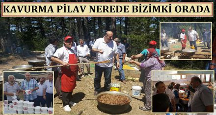 KAVURMA PİLAV NEREDE BİZİM Kİ ORADA!