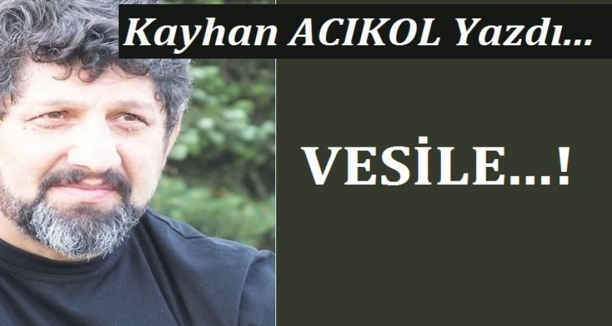 VESİLE..!