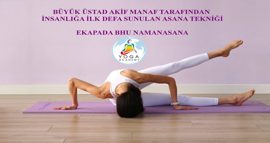 İLK KEZ AKTARILAN ASANA TEKNİĞİ