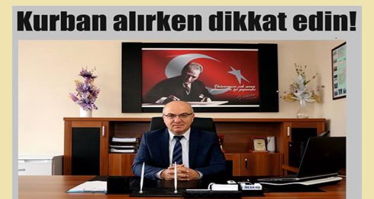 Kurban alırken dikkat edin!
