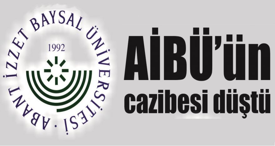 AİBÜ'ün cazibesi düştü