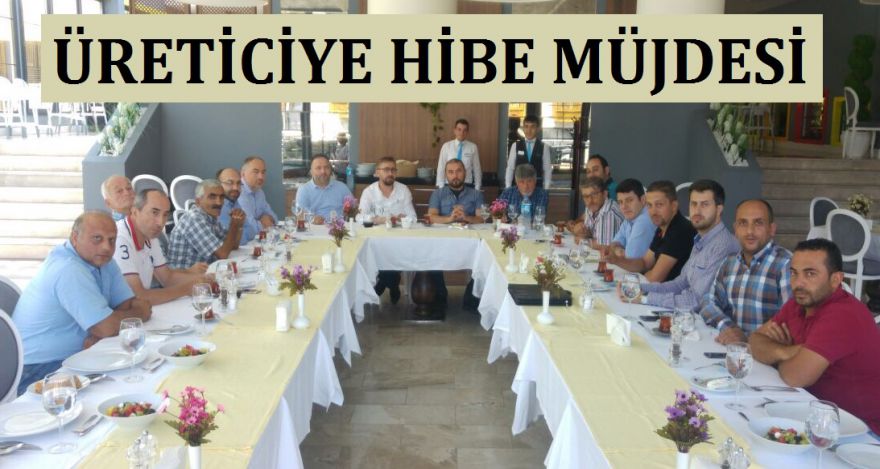 ÜRETİCİYE HİBE MÜJDESİ