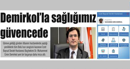 Demirkol'la sağlığımız güvencede 