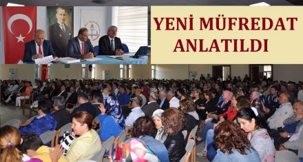 YENİ MÜFREDAT ANLATILDI
