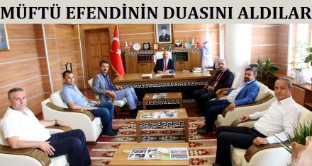 MÜFTÜ EFENDİNİN DUASINI ALDILAR 