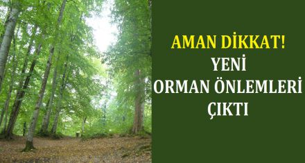YENİ ÖNLEMLER ALINDI