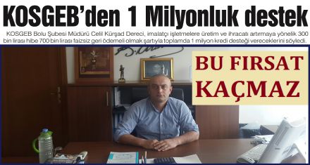 KOSGEB'den 1 Milyonluk destek