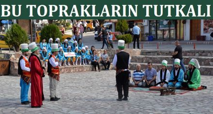 BU TOPRAKLARIN TUTKALI VE ÖZÜ 