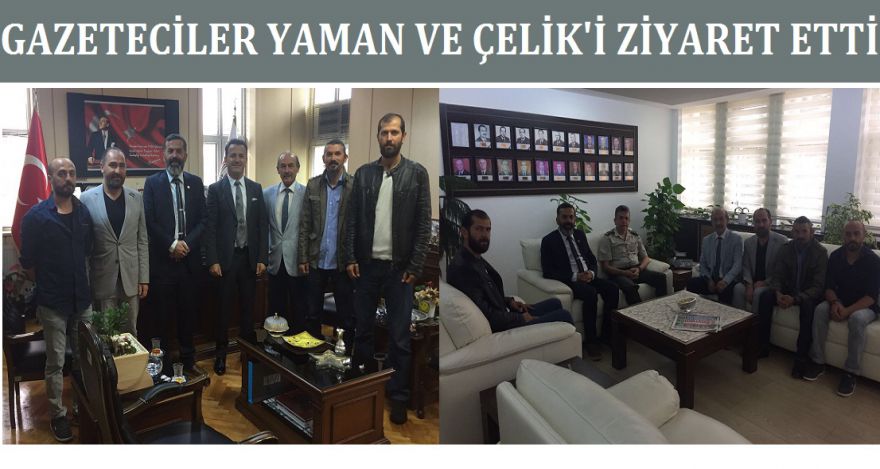 Gazetecilerden Yaman ve Çelik'e ziyaret
