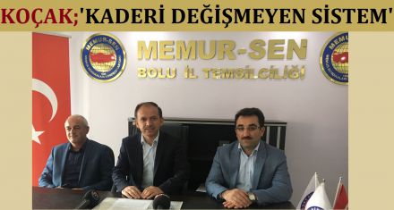 KADERİ DEĞİŞMEYEN SİSTEM