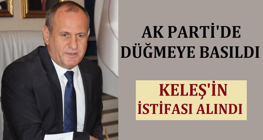 AK PARTİ'DE DÜĞMEYE BASILDI