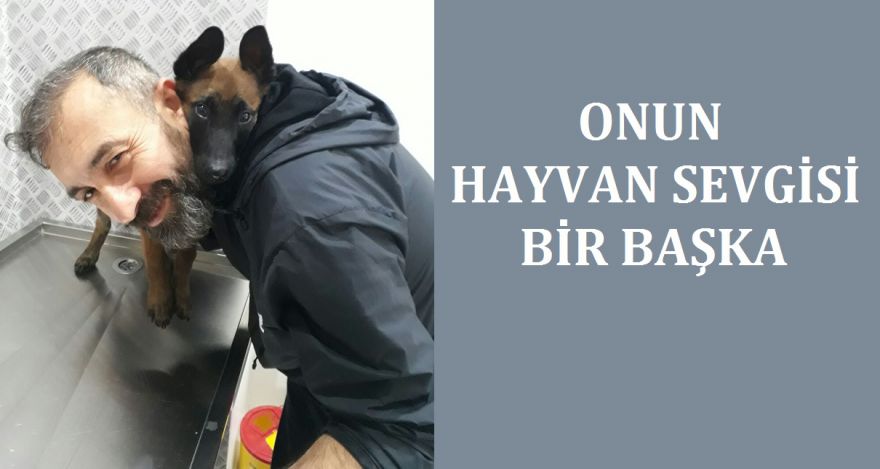 ONUN HAYVAN SEVGİSİ BİR BAŞKA