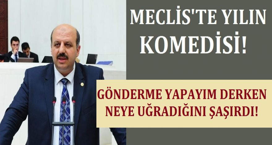 MECLİS'TE YILIN KOMEDİSİ