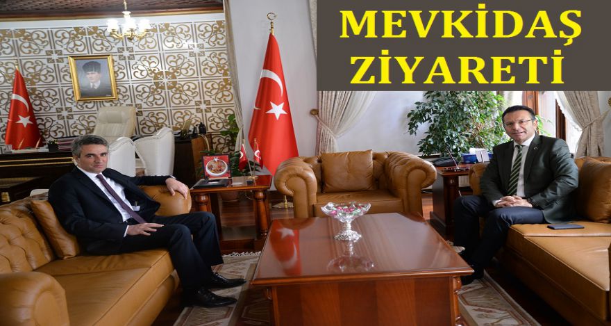 MEVKİDAŞ ZİYARETİ