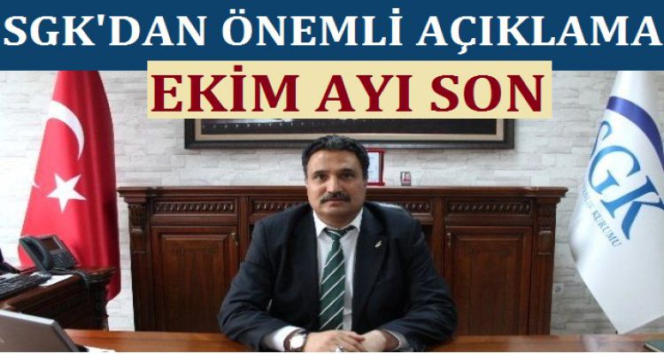 SGK'DAN ÖNEMLİ AÇIKLAMA
