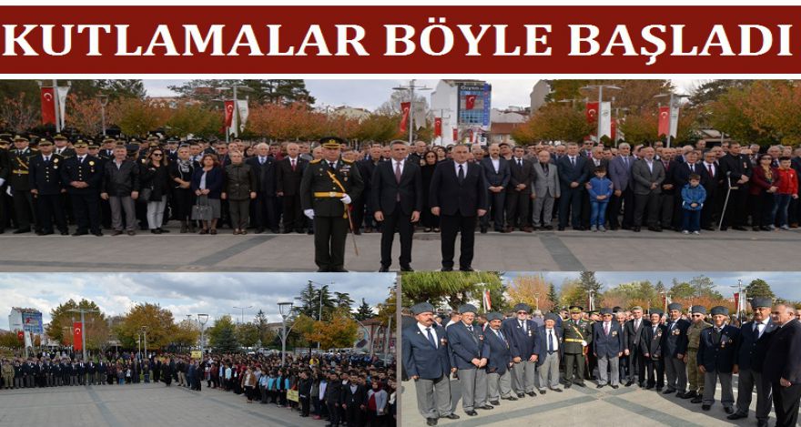 KUTLAMALAR BÖYLE BAŞLADI