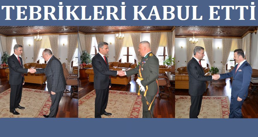 TEBRİKLERİ KABUL ETTİ