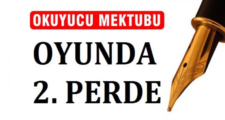 OYUNDA 2. PERDE