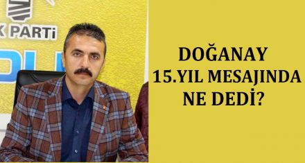 15 inci yıl mesajında ne dedi?