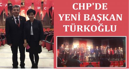 CHP'DE YENİ BAŞKAN TÜRKOĞLU 
