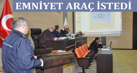 EMNİYET ARAÇ İSTEDİ 