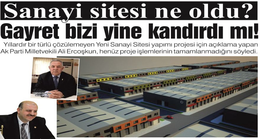 Sanayi sitesi ne oldu?