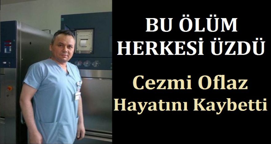 BU ÖLÜM HERKESİ ÜZDÜ