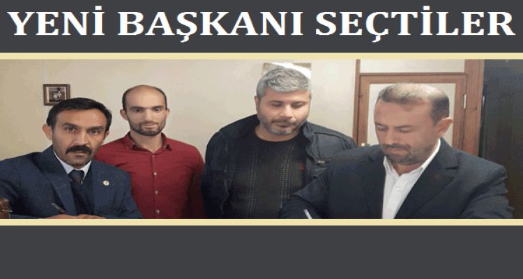 YENİ BAŞKANI SEÇTİLER