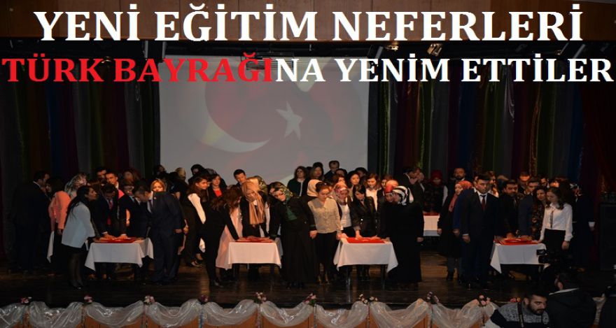 YENİ EĞİTİM NEFERLERİ TÜRK BAYRAĞINA YEMİN ETTİLER