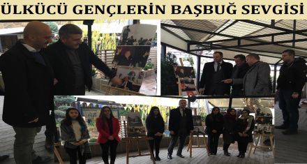 ÜLKÜCÜ GENÇLERİN BAŞBUĞ SEVGİSİ