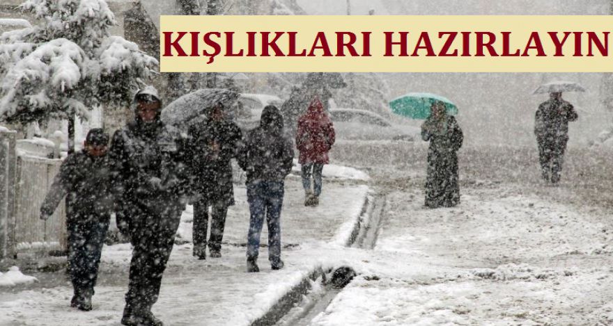 KIŞLIKLARI HAZIRLAYIN