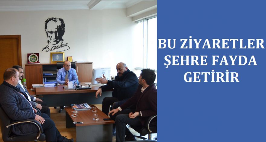 BU ZİYARETLER GÜZEL