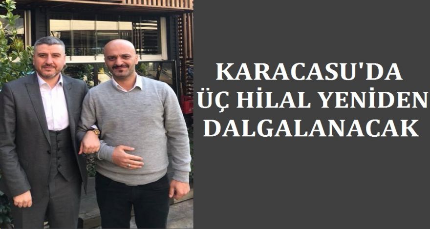 KARACASU'DA TEKRAR 3 HİLAL DALGALANACAK