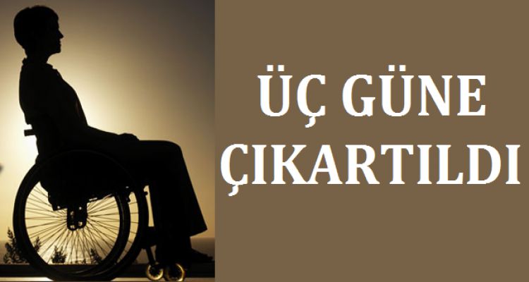 ARTIK 3 GÜN HİZMET VERECEKLER