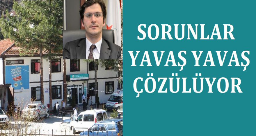 SORUNLAR ÇÖZÜLÜYOR