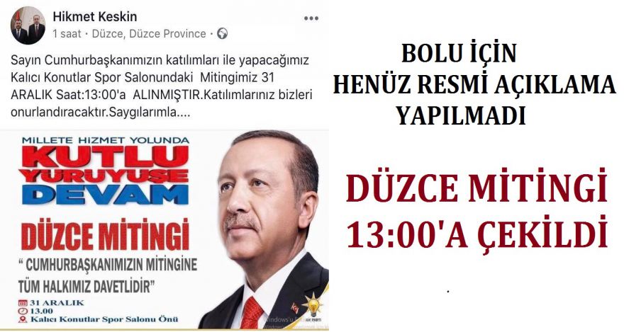 DÜZCE MİTİNGİ ERKENE ÇEKİLDİ