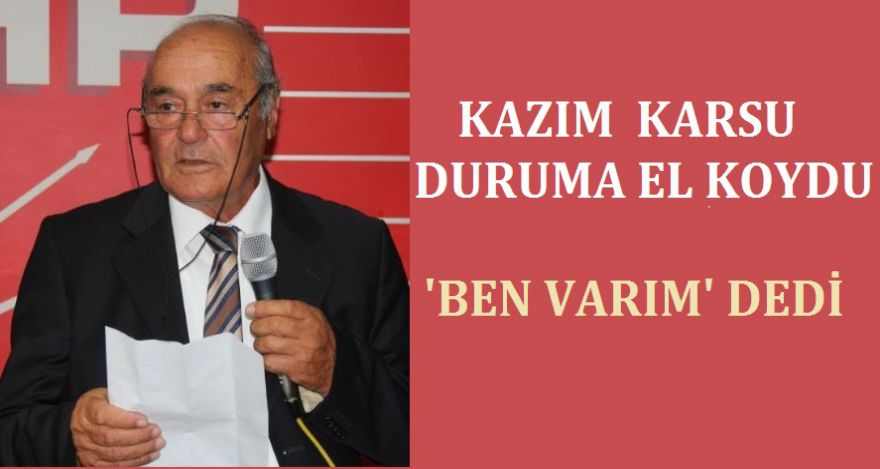 KARSU DURUMA EL KOYDU