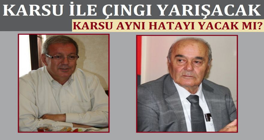 KARSU VE ÇINGI YARIŞACAK