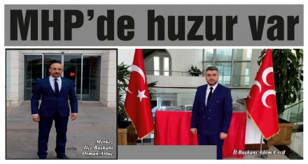 MHP'de huzur var