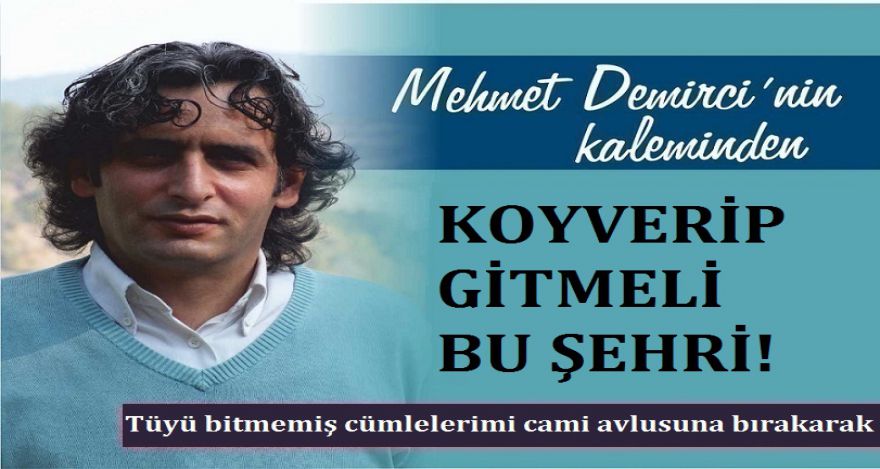 KOY VERİP GİTMELİ BU ŞEHRİ!