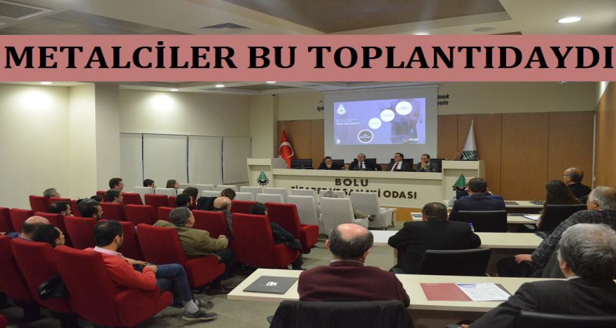 METALCİLER BU TOPLANTIDAYDI