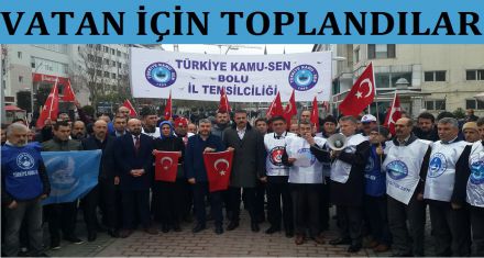 VATAN İÇİN TOPLANDILAR 