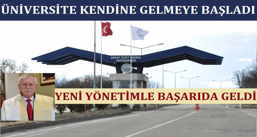 ÜNİVERSİTE KENDİNE GELMEYE BAŞLADI