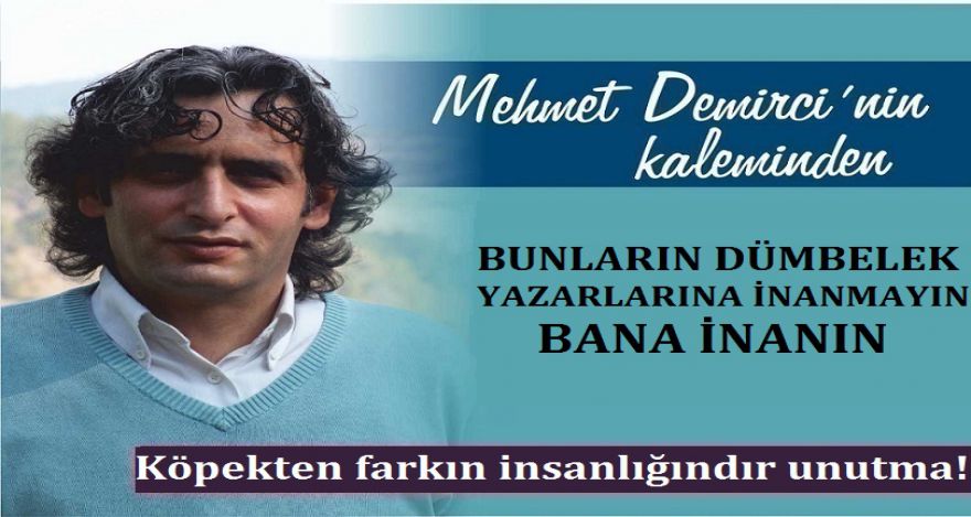 NE OLDUĞUN ÖNEMLİ DEĞİL HALK ‘İYİ İNSAN' DEMELİ