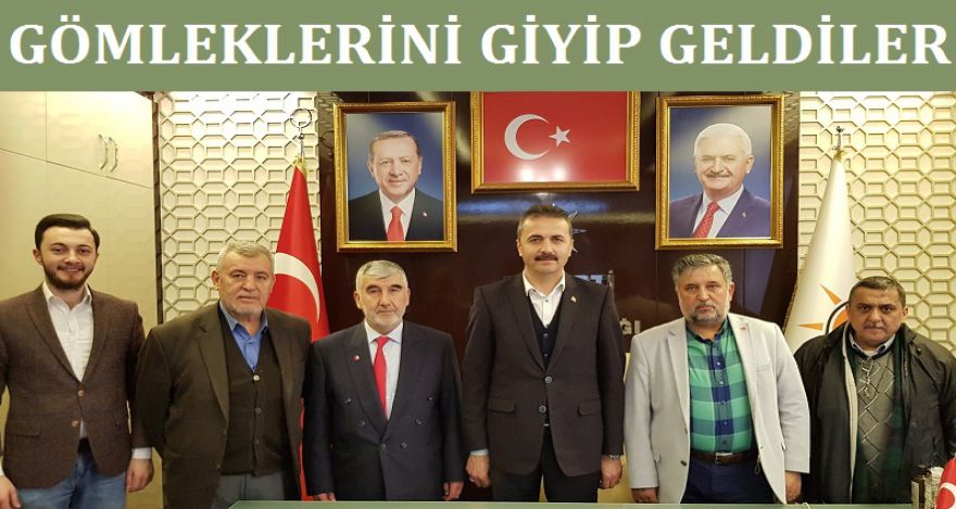 GÖMLEKLERİNİ GİYİP GELDİLER