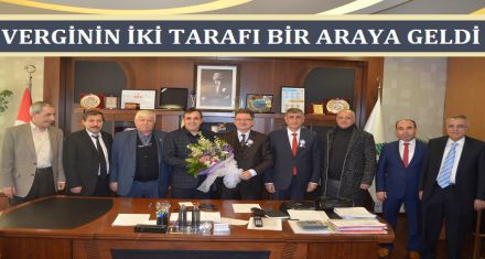 VERGİNİN İKİ TARAFI BİR ARAYA GELDİ 