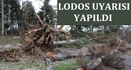LODOS UYARISI YAPILDI