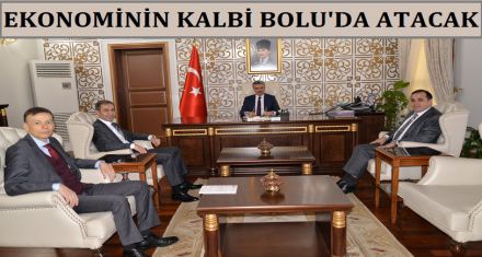 EKONOMİNİN KALBİ BOLU'DA ATACAK 