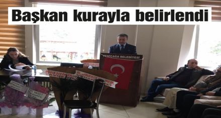Başkan kurayla belirlendi
