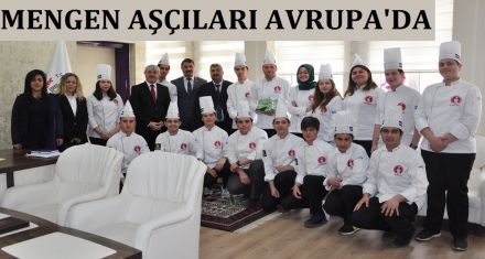 MENGEN AŞÇILARI AVRUPA'DA